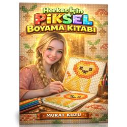 Herkes İçin Piksel Boyama Kitabı (Cevaplı – Özel Seri)
