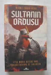 Sultanın Ordusu / 1715 Mora Seferi'nde Organizasyon ve Lojistik