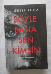 Söyle Bana Sen Kimsin