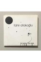 Fahir Atakoğlu La Luna As One Cd (orjinal Dönem Baskı)