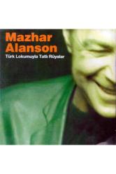 Mazhar Alanson Türk Lokumuyla Tatlı Rüyalar - CD