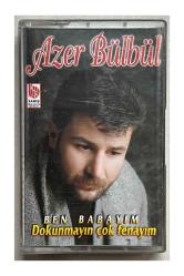 Kaset - Ben Babayım Dokunmayın Çok Fenayım Kaset Azer Bülbül - plakeviizmir