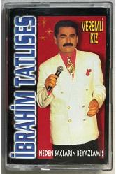 İbrahim Tatlıses Neden Saçların Beyazlamış - Veremli Kız Kaset