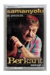 Berkant Bir Şarkısın Sen Samanyolu Nostalji 1 Kaset (Orijnal Dönem Baskı Kaset)
