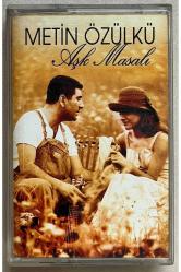 Metin Özülkü Aşk Masalı Kaset