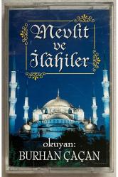 Burhan Çaçan Mevlit ve İlahiler Kaset