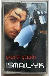 İsmail YK Şappur Şuppur Kaset