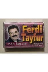Ferdi Tayfur Mor Güller Fadime'nin Düğünü Kaset (Sıfır Jelatinli Kaset)