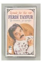 Ferdi Tayfur İçimde Bir His Var Ya Benimsin Ya Toprağın Kaset (Orjnal 1987 Dönem Baskı Kaset)