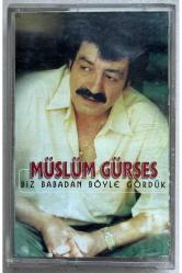 Müslüm Gürses Biz Babadan Böyle Gördük Kaset (Orijinal Dönem Baskı Kaset)