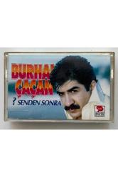 Burhan Çaçan Senden Sonra Kaset (Orijnal Dönem Baskı Kaset)