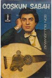 Coşkun Sabah – Son Buluşmamız 1983 BASKI KASET
