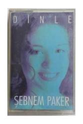 ŞEBNEM PAKER DİNLE KASET