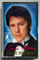 Shakin Stevens Give Your Heart Kaset (First Singapur Dönem Baskı Kaset)