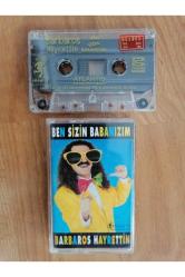 BARBAROS HAYRETTİN - BEN SİZİN BABANIZIM - 1996 TÜRKİYE BASIM KASET ALBÜM