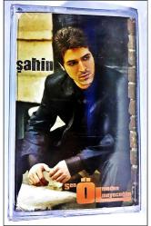 Şahin Sen Ölmeden Ölmeyeceğim Albümü Orjinal Kaset