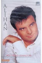 Alihan - Ben Güçlü Olmalıyım (kaset)