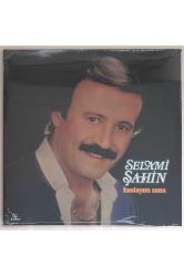 Selami Şahin Hastayım Sana Lp Plak ( Sıfır Jelatinli )