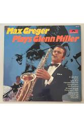 Max Greger Max Greger Plays Glenn Miller Lp Plak (Orijinal 1970 Alman Baskı)
