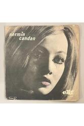 Nermin Candan Canımın İçi - Hayatmı Bu 45 lik Plak (Orijinal 1970 Dönem Baskı)