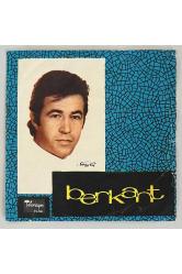Berkant Samanyolu - Özledim Seni 45 lik Plak (Orijinal 1967 Dönem Baskı 45 lik Plak)