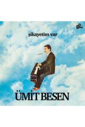 Ümit Besen - Şikayetim Var (plak)