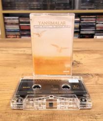 BİROL YAYLA ŞENOL FİLİZ YANSIMALAR KASET