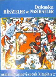 Dedemden Hikayeler ve Nasihatler