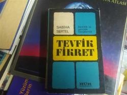 İLERİCİLİK VE GERİCİLİK KAVGASINDA TEVFİK FİKRET