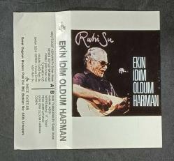 SADECE KARTONETTİR * KASET YOKTUR * RUHİ SU * EKİN İDİM OLDUM HARMAN