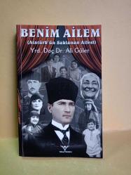 BENİM AİLEM (ATATÜRK'ÜN SAKLANAN AİLESİ) 2.EL