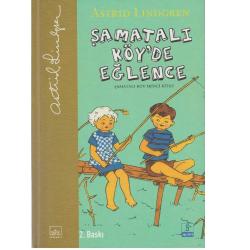 Şamatalı Köy'de Eğlence; Şamatalı Köy İkinci Kitap [Ciltli, Şömizli, Resimli]