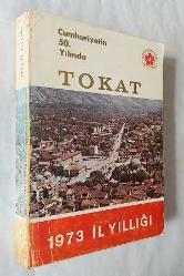 Cumhuriyetin 50. Yılında Tokat 1973 İl Yıllığı [İMZALI] / 60 - Tokat