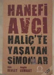 Haliç'te Yaşayan Simonlar / Dün Devlet Bugün Cemaat