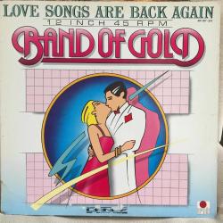 Band Of Gold - Love Songs Are Back Again / Europe 1984 / 12'' 45rpm Maxi / *Soul*