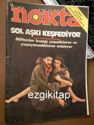 nokta dergisi 15  kasım 1987   sayı   45   yıl  5  (sinema kitap müzik sol aşkı keşfediyor spor toto brezilya çocuk fahişeler rambo batuvan aşireti pkk tuvalet alışkanlıkları ozon deliği aydın menderes)