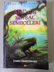 Mu'nun Kutsal Sembolleri - Kayıp Uygarlıklar 3