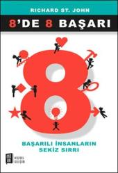 8'DE 8 BAŞARI BAŞARILI İNSANLARIN SIRRI RICHARD ST. JOHN