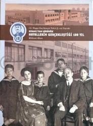 Osmanlı'dan Günümüze Hayallerin Gerçekleştiği 100 Yıl; İ. E. Ulagay İlaç Sanayii Türk A.Ş. 100 Yaşında