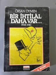 Bir İhtilal Daha Var... 1908-1980