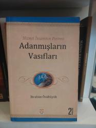 Hizmet İnsanının Portresi Adanmışların Vasıfları - İKİNCİ EL