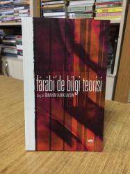 Farabi'de Bilgi Teorisi - İbrahim Hakkı Aydın