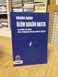 Ölüm Bugün Hasta - Hande Baba