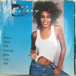 Whitney Houston - I Wanna Dance With Somebody (Who Loves Me) / UK 1987 / 12'' 45rpm Maxi / *Disco*