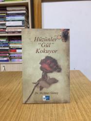 Hüzünler Gül Kokuyor - Dr. Mehmet Güneş
