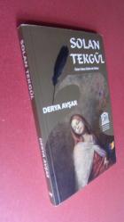 SOLAN TEKGÜL. Özün Yoksa Sözün de Yoktur- İMZALI -
