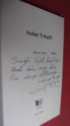 SOLAN TEKGÜL. Özün Yoksa Sözün de Yoktur- İMZALI -