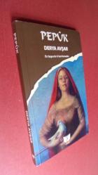 PEPÜK .Ön Yargını Kır O Seni Kırmadan- İMZALI.