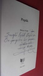 PEPÜK .Ön Yargını Kır O Seni Kırmadan- İMZALI.