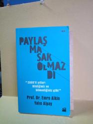 PAYLAŞMASAK  OLMAZDI '' 2000'li Yıllar Bildiğiniz ve Bilmediğiniz Gibi '' 2.EL